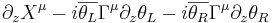 \partial_zX^\mu-i\overline{\theta_{L}}\Gamma^\mu\partial_z\theta_{L}-i\overline{\theta_{R}}\Gamma^\mu\partial_z\theta_{R}