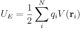 U_E = \frac{1}{2}\sum_i^N q_i V(\mathbf r_i)