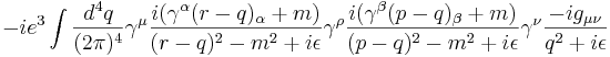 
-ie^3 \int {d^4 q \over (2\pi)^4} \gamma^\mu {i (\gamma^\alpha (r-q)_\alpha + m) \over (r-q)^2 - m^2 + i \epsilon} \gamma^\rho {i (\gamma^\beta (p-q)_\beta + m) \over (p-q)^2 - m^2 + i \epsilon} \gamma^\nu {-i g_{\mu\nu} \over q^2 + i\epsilon }
