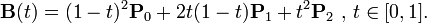 \mathbf{B}(t) = (1 - t)^{2}\mathbf{P}_0 + 2t(1 - t)\mathbf{P}_1 + t^{2}\mathbf{P}_2 \mbox{ , } t \in [0,1].