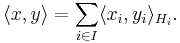 \langle x, y\rangle = \sum_{i\in I} \langle x_i, y_i\rangle_{H_i}.