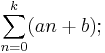 \sum_{n=0}^k (an+b);