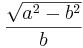 \frac{\sqrt{a^2-b^2}}{b}