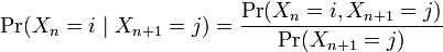 \Pr(X_{n}=i\mid X_{n+1}=j) = \frac{\Pr(X_n = i, X_{n+1} = j)}{\Pr(X_{n+1} = j)}