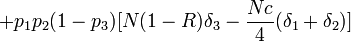 +p_1 p_2 ( 1 - p_3 ) [ N(1-R) \delta_3 - \frac{Nc}{4} (\delta_1 + \delta_2) ]