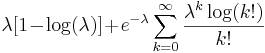 \lambda[1\!-\!\log(\lambda)]\!+\!e^{-\lambda}\sum_{k=0}^\infty \frac{\lambda^k\log(k!)}{k!}