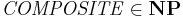 \mathit{COMPOSITE}\in\mathbf{NP}