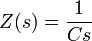 Z(s)=\frac{1}{Cs}\!