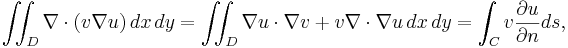  \iint_D \nabla \cdot (v \nabla u) \,dx\,dy = 
\iint_D \nabla u \cdot \nabla v + v \nabla \cdot \nabla u \,dx\,dy = \int_C v \frac{\part u}{\part n} ds, \,