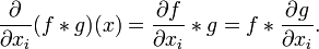 \frac{\partial}{\partial x_i}({f} * g)(x) = \frac{\partial f}{\partial x_i} * g = {f} * \frac{\partial g}{\partial x_i}.