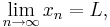 \lim\limits_{n\to\infty} x_n=L,