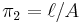 \pi_2 = \ell/A