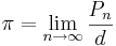 \pi = \lim_{n \to \infty}\frac{P_{n}}{d}