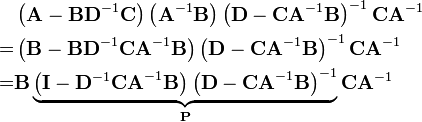 
\begin{align}
&\left(\mathbf{A}-\mathbf{BD}^{-1}\mathbf{C}\right)\left(\mathbf{A}^{-1}\mathbf{B}\right)\left(\mathbf{D}-\mathbf{CA}^{-1}\mathbf{B}\right)^{-1}\mathbf{C}\mathbf{A}^{-1} \\
=&\left(\mathbf{B}-\mathbf{BD}^{-1}\mathbf{CA}^{-1}\mathbf{B}\right)\left(\mathbf{D}-\mathbf{CA}^{-1}\mathbf{B}\right)^{-1}\mathbf{C}\mathbf{A}^{-1} \\
=&\mathbf{B}\underbrace{\left(\mathbf{I}-\mathbf{D}^{-1}\mathbf{CA}^{-1}\mathbf{B}\right)\left(\mathbf{D}-\mathbf{CA}^{-1}\mathbf{B}\right)^{-1}}_\mathbf{P}\mathbf{C}\mathbf{A}^{-1}
\end{align}