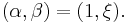  (\alpha, \beta) = (1, \xi).