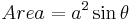 Area=a^2 \sin\theta