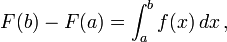 F(b) - F(a) = \int_{a}^{b} f(x)\,dx\,,