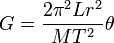 G = \frac{2 \pi^2 L r^2}{M T^2} \theta\,