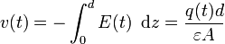 v(t) = -\int_0^d E(t)\,\,\,\text{d}z = \frac{q(t)d}{\varepsilon{}A}\!