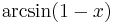 \arcsin(1-x)