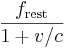 \frac{f_\mathrm{rest}}{1+v/c}