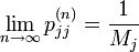 \lim_{n \rarr \infty} p_{jj}^{(n)} = \frac{1}{M_j}