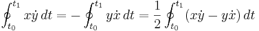  \oint_{t_0}^{t_1} x \dot y \, dt  = - \oint_{t_0}^{t_1} y \dot x \, dt  =  {1 \over 2} \oint_{t_0}^{t_1} (x \dot y - y \dot x) \, dt 