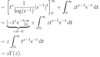 
\begin{align}
&= \left[ t^{z}\frac{1}{\log(e^{-1})}(e^{-1})^{t} \right]_{0}^{\infty} + \int_0^\infty zt^{z-1}e^{-t}\,\mathrm{d}t \\
&= \underbrace{[ -t^{z}e^{-t} ]_{0}^{\infty}}_{=0-0} + \int_0^\infty zt^{z-1}e^{-t}\,\mathrm{d}t \\
&= z\int_0^\infty t^{z-1}e^{-t}\,\mathrm{d}t \\
&= z\Gamma(z).
\end{align}
