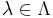 \lambda \in \Lambda