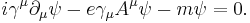 i \gamma^\mu \partial_\mu \psi - e \gamma_\mu A^\mu \psi - m \psi = 0. \,