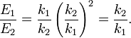 \frac{E_1}{E_2} = \frac{k_1}{k_2} \left(\frac{k_2}{k_1}\right)^2 = \frac{k_2}{k_1} . \,