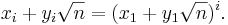 x_i + y_i\sqrt n = (x_1 + y_1\sqrt n)^i.