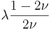 \lambda\frac{1-2\nu}{2\nu}