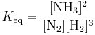 K_\mathrm{eq} = \mathrm{\frac{[NH_3]^2}{[N_2][H_2]^3}}