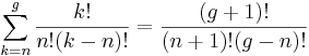 
\sum_{k=n}^g \frac{k!}{n!(k-n)!}
=\frac{(g+1)!}{(n+1)!(g-n)!}
