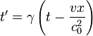 t^{\prime} = \gamma \left(t - \frac{v x}{c_0^{2}}\right)