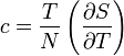 c=\frac{T}{N}\left(\frac{\partial S}{\partial T}\right)