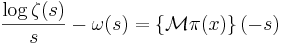 \frac{\log \zeta(s)}{s} - \omega(s) = \left\{\mathcal{M} \pi(x)\right\}(-s)\!