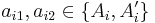  a_{i1},a_{i2}\in\lbrace A_i,A_i'\rbrace 