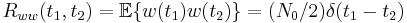 R_{ww}(t_1, t_2) = \mathbb{E}\{ w(t_1) w(t_2)\} = (N_{0}/2)\delta(t_1 - t_2)