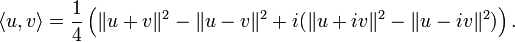 \langle u,v\rangle = \frac{1}{4} \left(\|u+v\|^2 - \|u-v\|^2 + i(\|u+iv\|^2 - \|u-iv\|^2)\right).