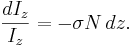  \frac{dI_z}{I_z} = - \sigma N\,dz .