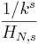 \frac{1/k^s}{H_{N,s}}
