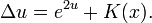 \Delta u = e^{2u} + K(x).