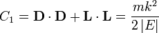 
C_{1} = \mathbf{D} \cdot \mathbf{D} + \mathbf{L} \cdot \mathbf{L} = \frac{mk^{2}}{2\left|E\right|}
