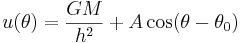  u(\theta) = \frac{ GM }{h^2} + A \cos(\theta-\theta_0)