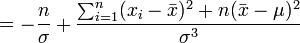  = -\frac{n}{\sigma} + \frac{ \sum_{i=1}^{n}(x_i-\bar{x})^2+n(\bar{x}-\mu)^2}{\sigma^3} 