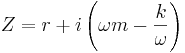  Z = r + i\left(\omega m - \frac{k}{\omega}\right) 