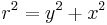 r^2 = y^2 + x^2 \,