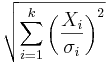 \sqrt{\sum_{i=1}^k \left(\frac{X_i}{\sigma_i}\right)^2}